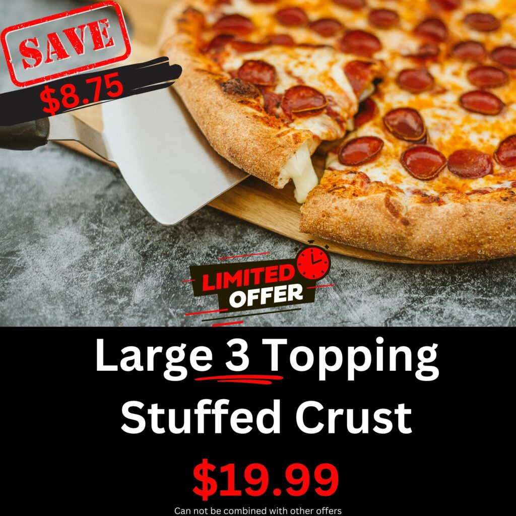 Large 3 Top Stuffed Crust $19.99